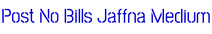 Post No Bills Jaffna Medium шрифт